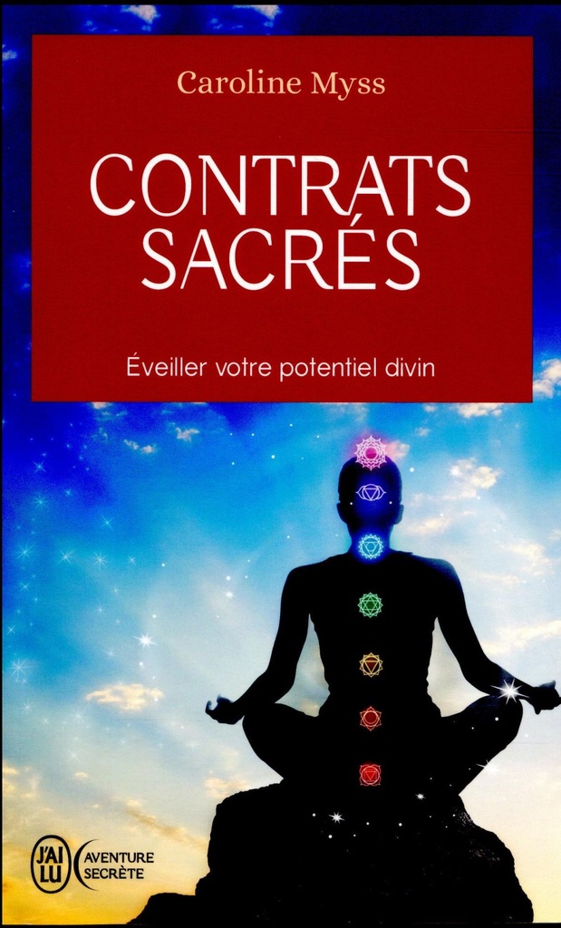 Contrats sacrés ; éveiller votre potentiel divin