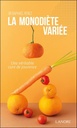 La monodiète variée : Une véritable cure de jouvence