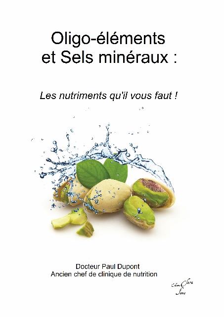 Oligo-éléments et sels minéraux : Les nutriments qu'il vous faut !
