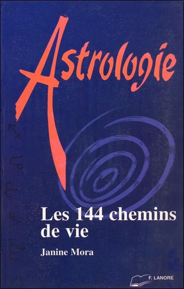 Les 144 chemins de vie - astrologie