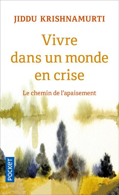 [épuisé] Vivre dans un monde en crise                     (préface de David Skitt)