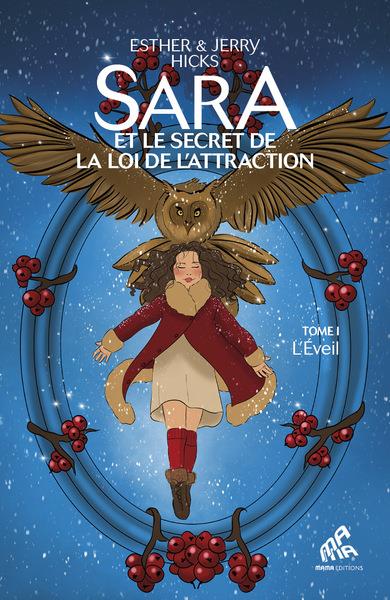 Sara et le secret de la loi de l'attraction Tome 1 : L'éveil