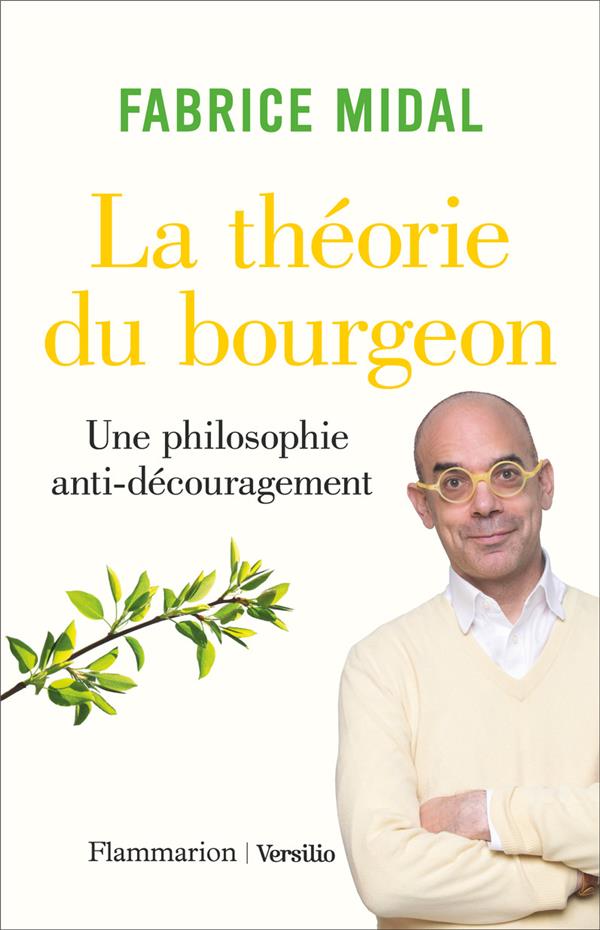 [9782080439086] La théorie du bourgeon : Une philosophie anti-découragement