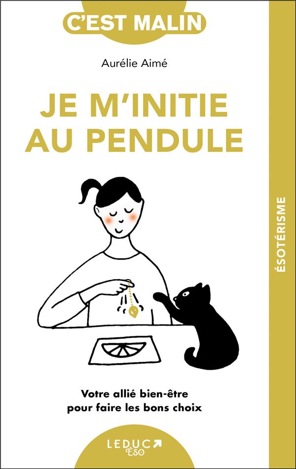 [épuisé] Je m'initie au pendule