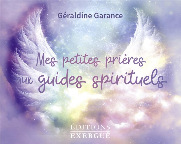 Mes petites prières aux guides spirituels