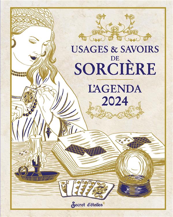 L'agenda des usages & savoirs de sorcière : de janvier à décembre (édition 2024)
