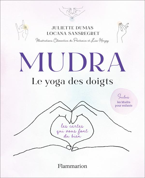 [9782080414496] Mudra, le yoga des doigts : les cartes qui vous font du bien                     (inclus les Mudra pour enfants)