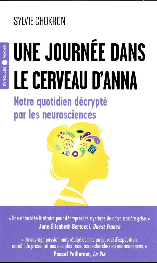 Une journée dans le cerveau d'Anna : notre quotidien décrypté par les neurosciences