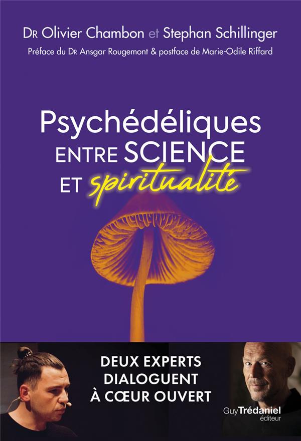 Psychédéliques : entre science et spiritualité