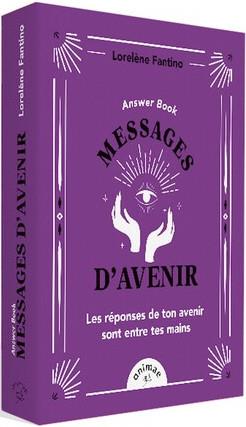 Answer book messages d'avenir : les réponses de ton avenir sont entre tes mains