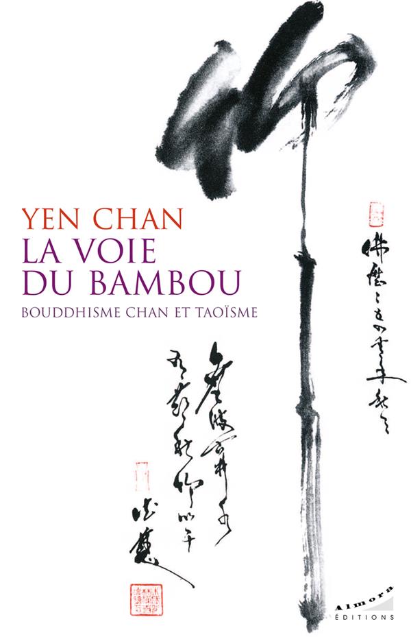 [9782351186213] La voie du bambou : Bouddhisme chan et taoïsme