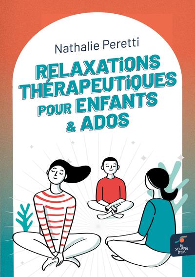 Relaxations thérapeutiques pour enfants et ados