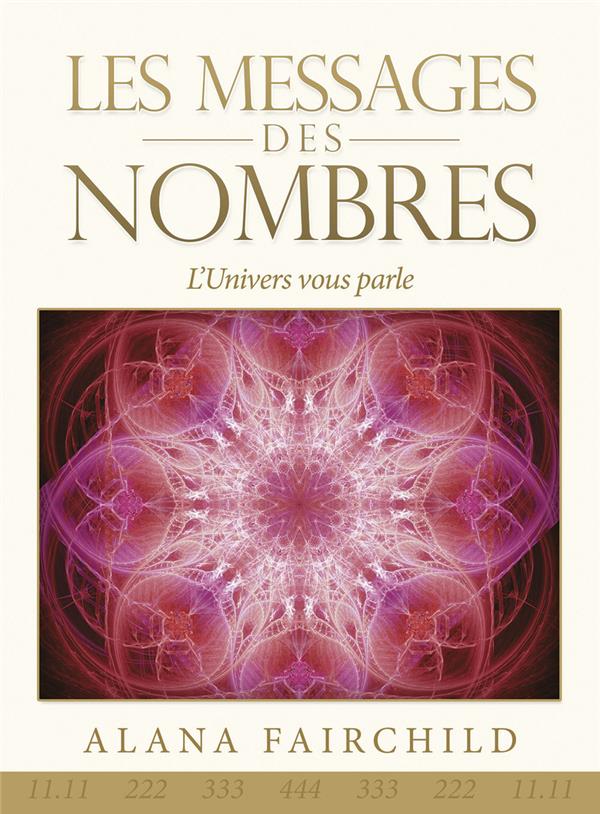 Les messages des nombres : l'Univers vous parle !