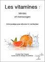 Les vitamines : Vérité et mensonges