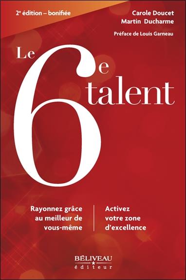 Le 6e talent : Rayonnez grâce au meilleur de vous-même