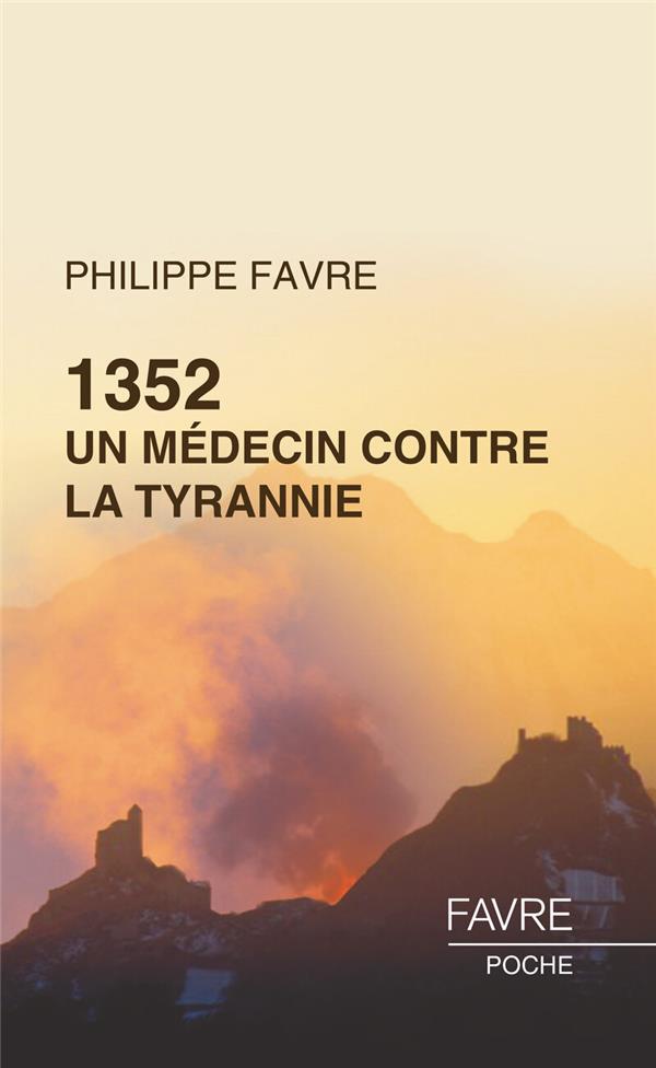 1352, un médecin contre la tyrannie