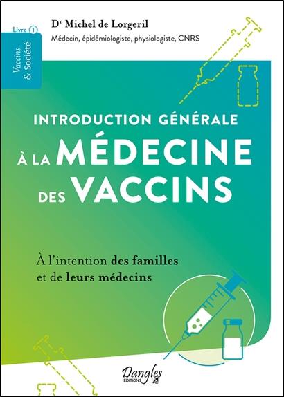 Introduction générale à la médecine des vaccins : À l'intention des familles et de leurs médecins