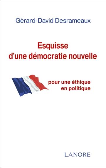[9782851573537] Esquisse d'une démocratie nouvelle