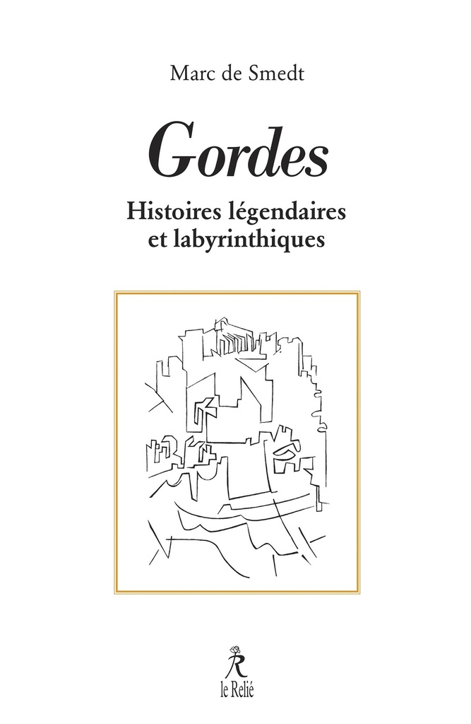 Gordes : Ses histoires légendaires et labyrinthiques