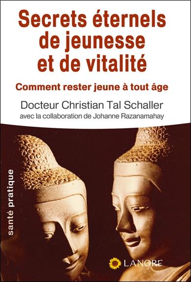 Les secrets de jeunesse et de vitalité