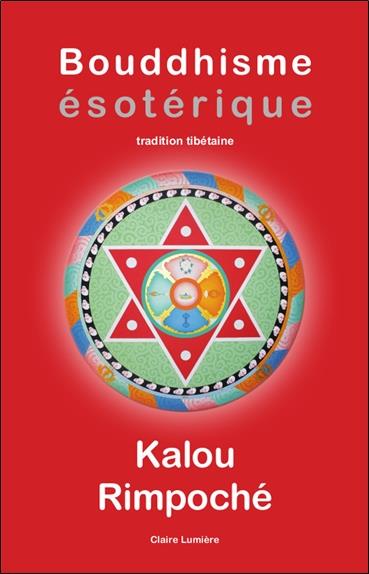 [9782354540746] Bouddhisme ésoterique : Tradition tibétaine