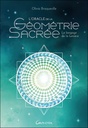 L'oracle de la géométrie sacrée : Le langage de la lumière