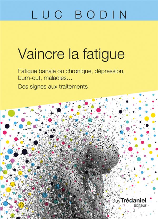 Vaincre la fatigue