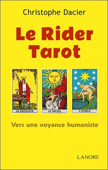 Le rider tarot ; vers une voyance humaniste