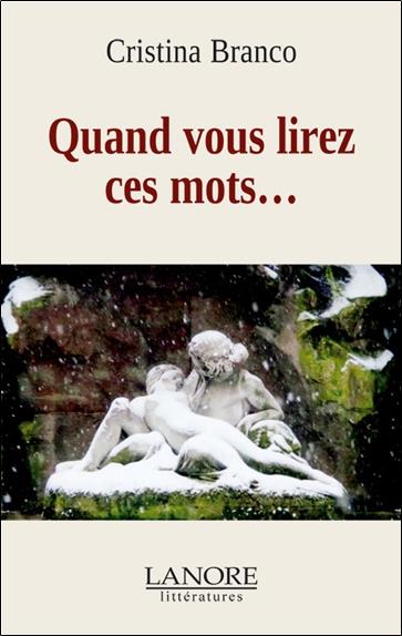 Quand vous lirez ces mots ...