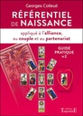 Réferentiel de naissance appliqué à l'alliance, au couple et au partenariat