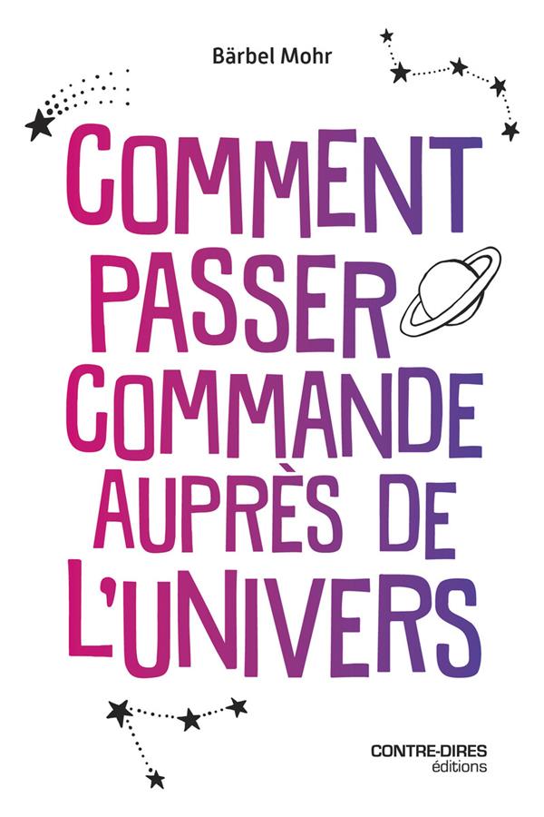 [9782849338841] Comment passer commande auprès de l'univers