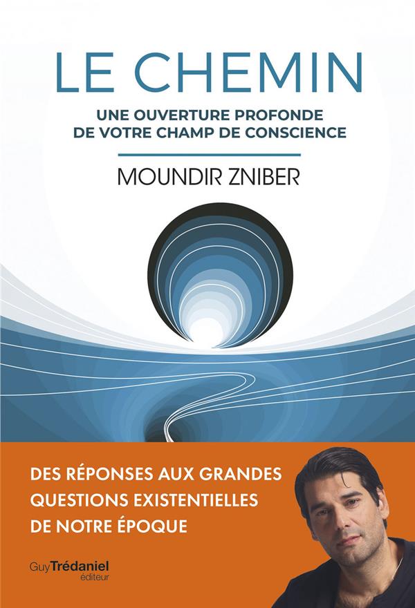 Le chemin : Un guide d'enseignements spirituels pour un nouveau monde