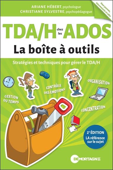 TDA/H chez les ados : La boîte à outils