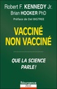 Vacciné, non vacciné : Que la science parle !