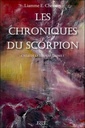 Les chroniques du scorpion : Cycle de la lumière Tome 1
