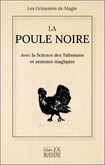 La poule noire avec la science des talismans et anneaux magiques