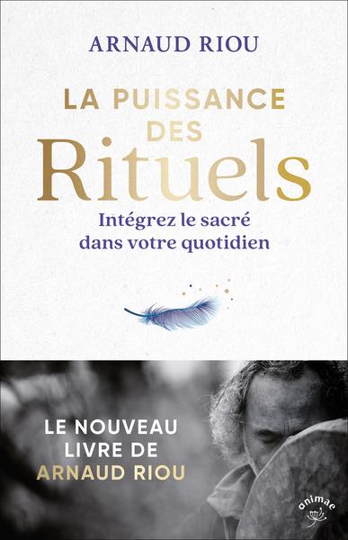 [9791028509873] La puissance des rituels : Intégrez le sacré dans votre quotidien