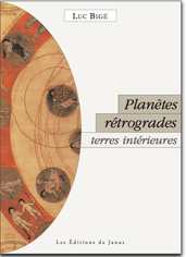 Planètes rétrogrades ; terres intérieures