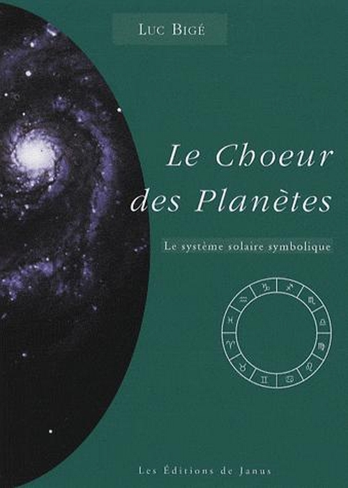 Le choeur des planètes ; le système solaire symbolique