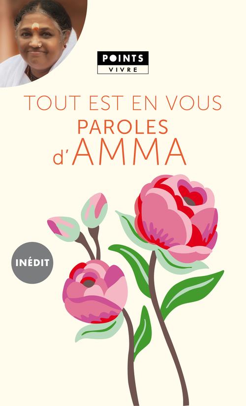 Tout est en vous ; paroles d'Amma