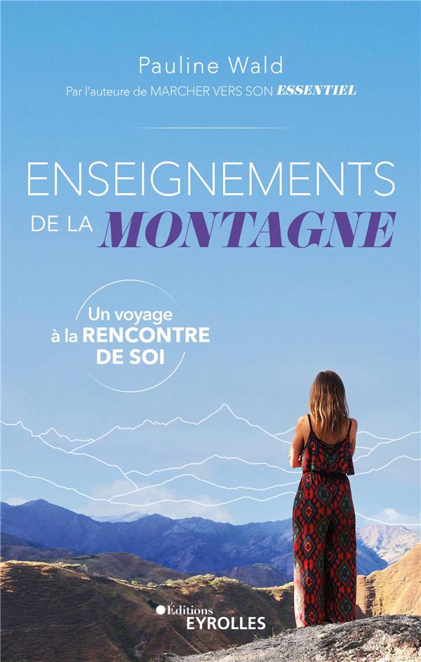 Enseignements de la montagne : Un voyage à la rencontre de soi