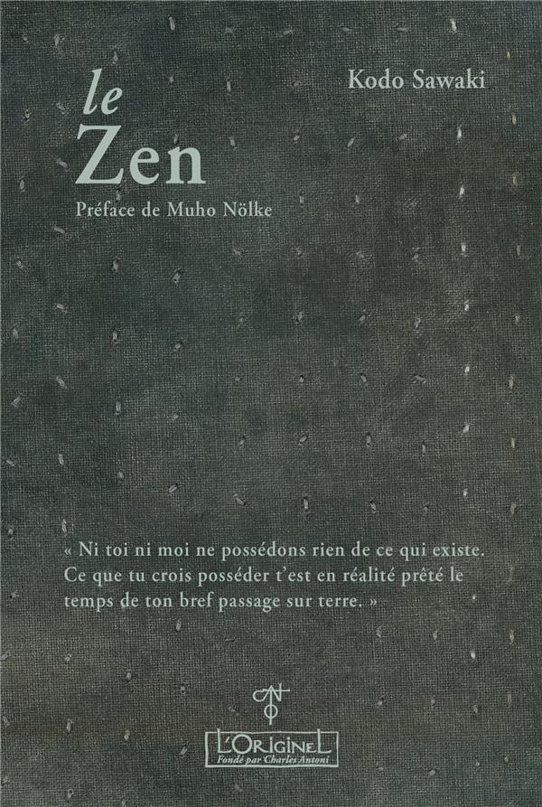 Le Zen                     (Préface de Muho Nölke)