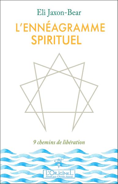 L'ennéagramme spirituel : 9 chemins de liberation