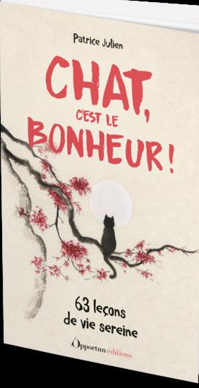 [9782380157116] [épuisé] Chat, c'est le bonheur ! 63 leçons de vie sereine
