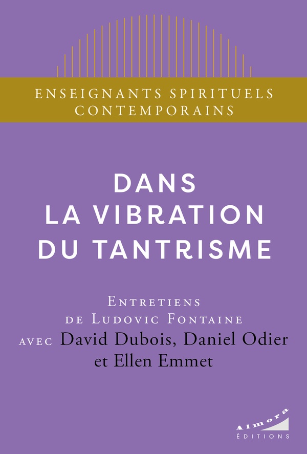 [9782351186831] Dans la vibration du tantrisme