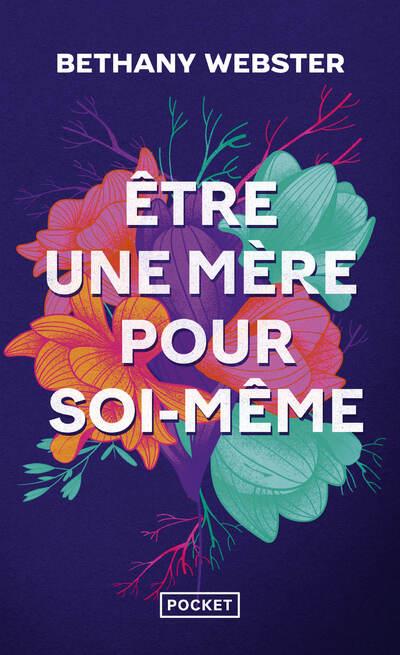 Être une mère pour soi-même