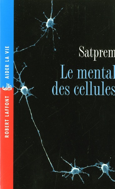 [9782221099612] Le mental des cellules - NE