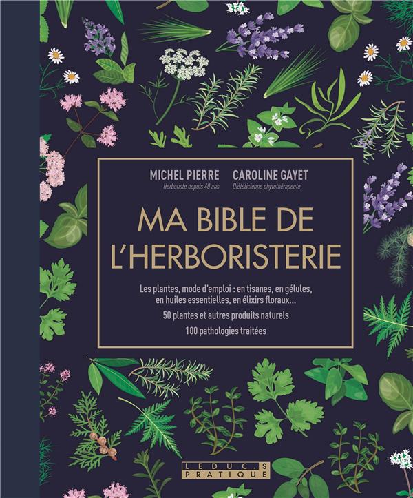 Ma bible de l'herboristerie                     (édition luxe)