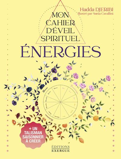 Energies - Mon cahier d'éveil spirituel - Avec un talisman saisonnier à créer