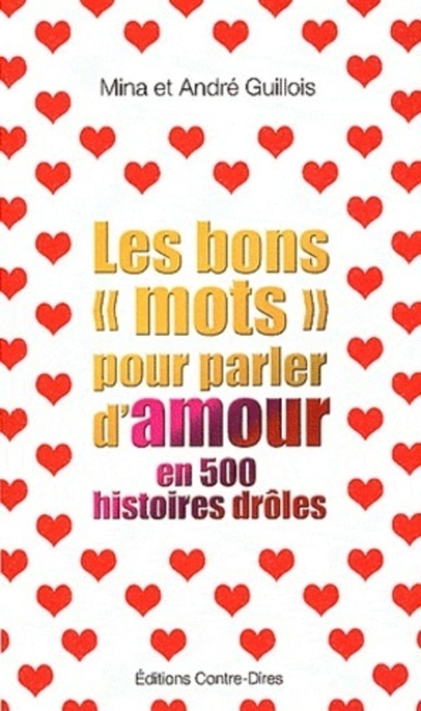 Les bons "mots" pour parler d'amour en 500 histoires drôles